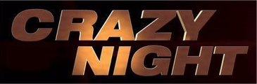 Crazy Night Bande Annonce VF