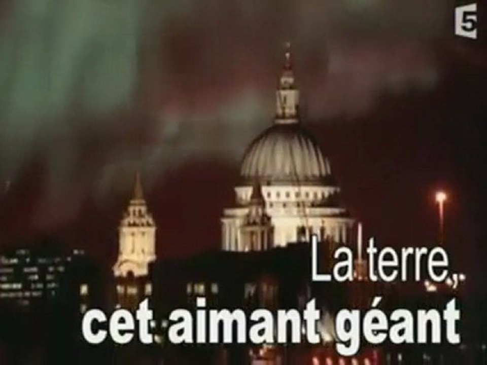 inversion des pôles - La Terre, cet Aimant Géant 1/3