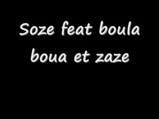 Mozart- Soze feat Boula Boula et Zaze