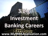 Investment Banking Careers - 3 Common Paths
