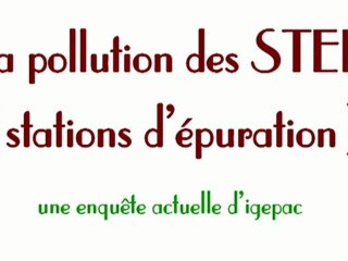 Pollution STEP : 19 tonnes dans la Seine par jour à Achères