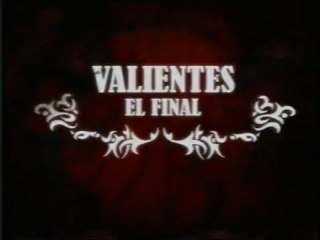 VALIENTES - PROMO - ULTIMO CAPITULO