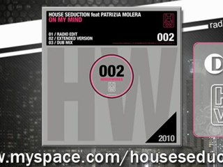House Seduction Feat. Patrizia Molera - On My Mind (R. Edit)