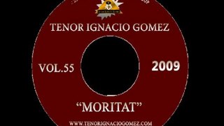 Tenor Ignacio Gomez - Non ti scordar di me