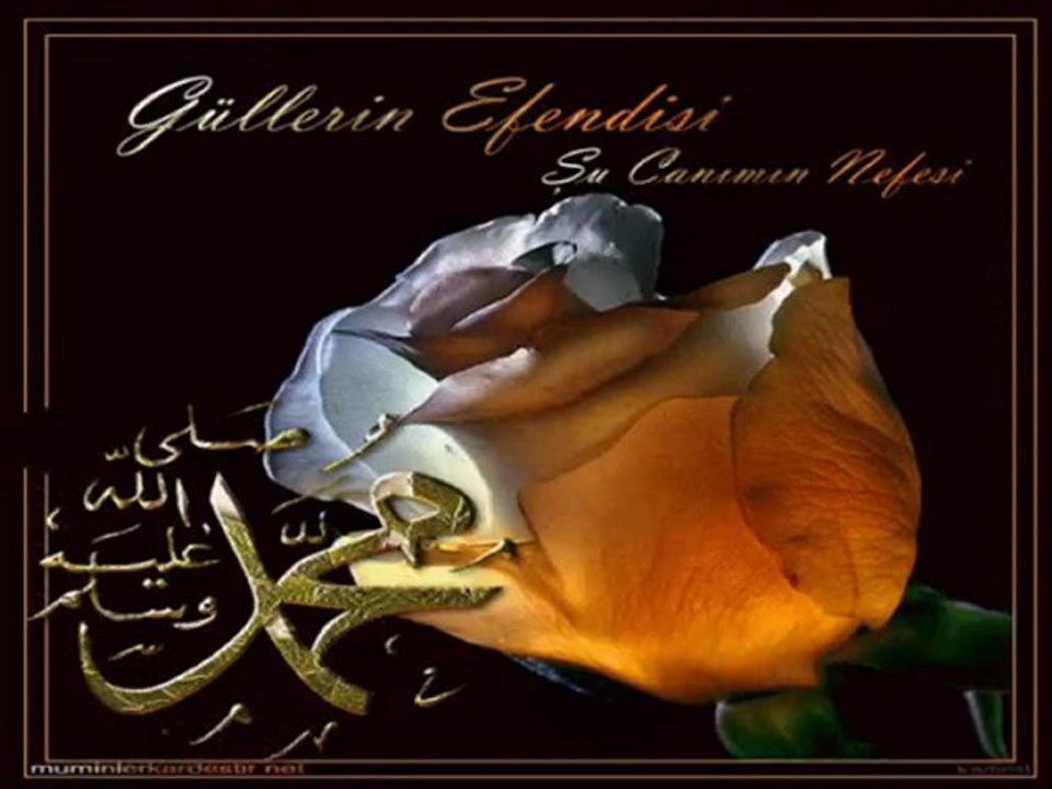 Dogum gunun Kutlu Olsun guzel İnsan.. Hz. Muhammed