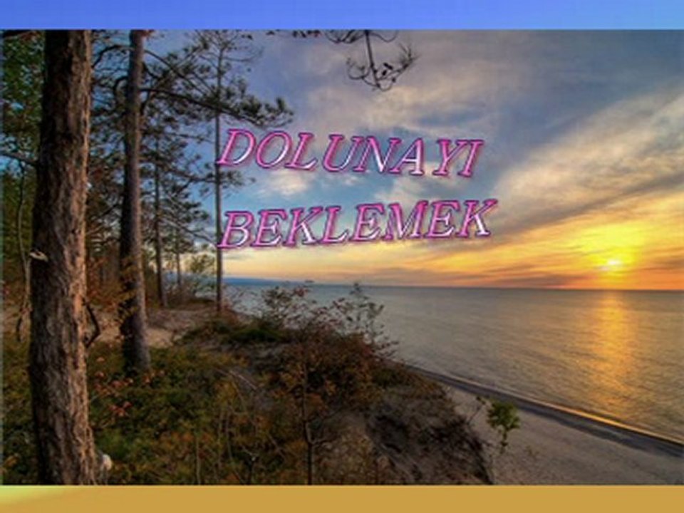 DOLUNAYI BEKLEMEK