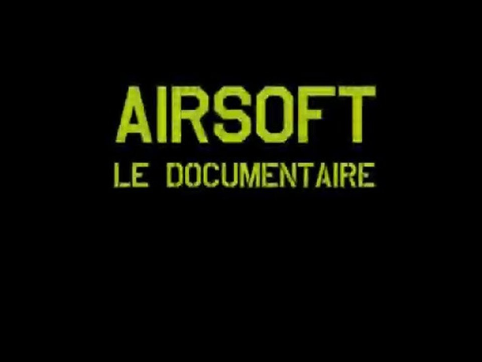 Airsoft : le documentaire !