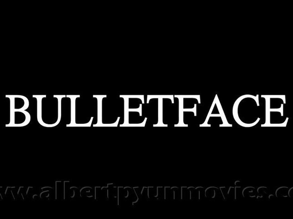 Bulletface