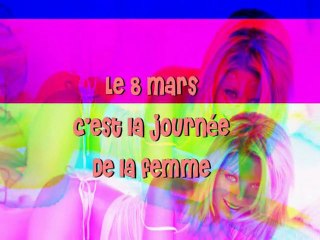 Le 8 Mars c'est la journée de la femme