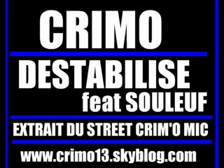 Crimo feat Souleuf Destabilise Extrait du street crim'o mic