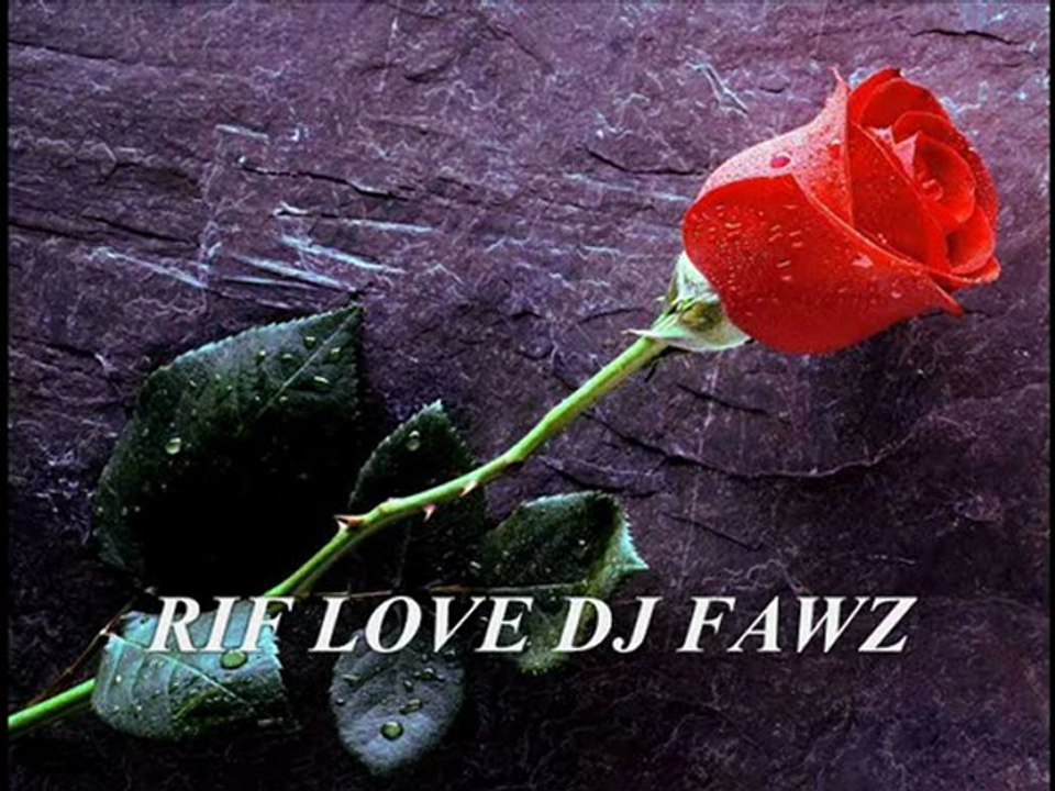 WAY WAY RIF LOVE DJ FAWZ