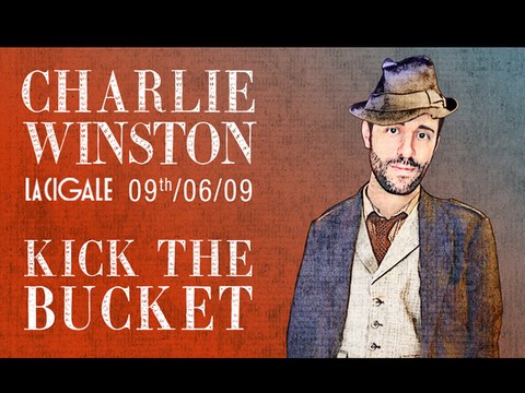Charlie Winston - Kick The Bucket