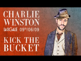 Charlie Winston - Kick The Bucket