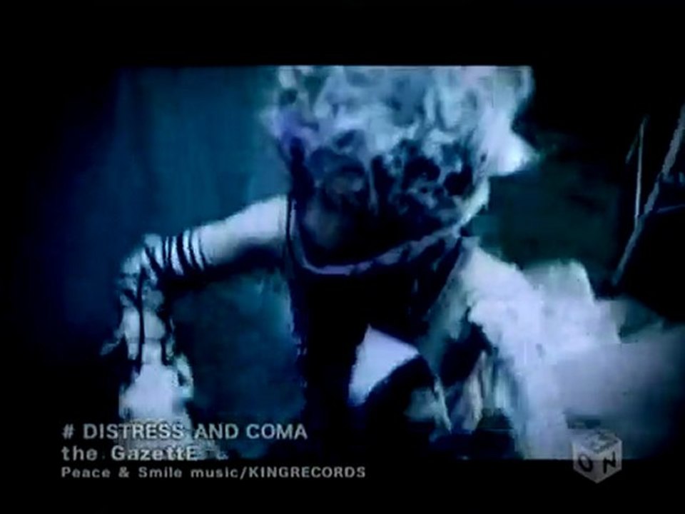 the GazettE - DISTRESS AND COMA [PV]