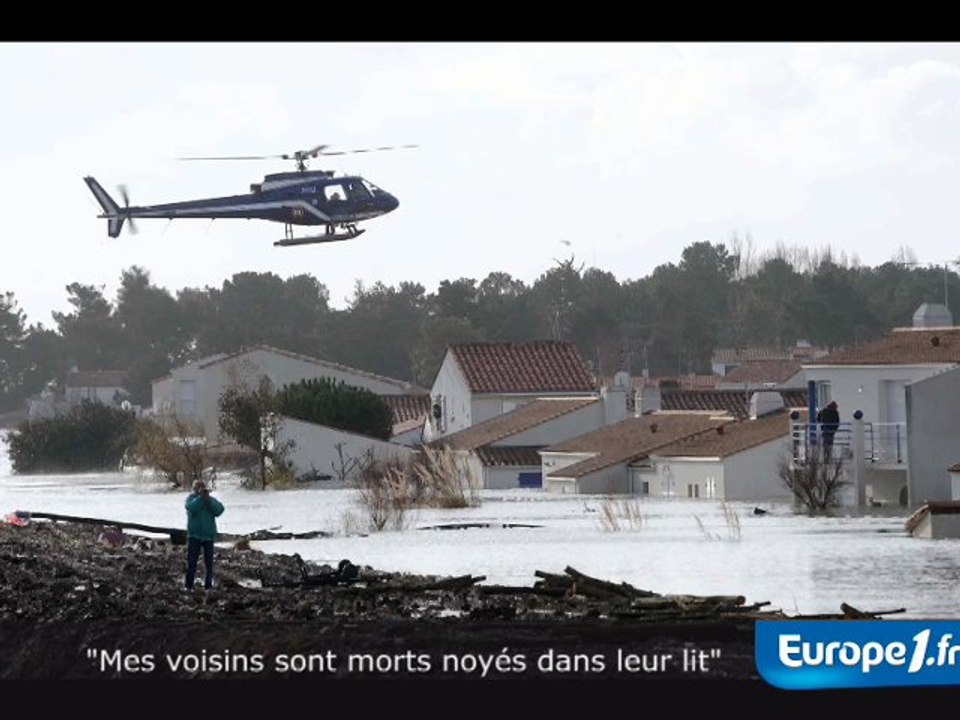 Tempête Xynthia : "Mes voisins sont morts noyés"