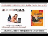 ANGIELSKI NA WAKACJE Holiday Travel (Kurs Angielskiego MP3)