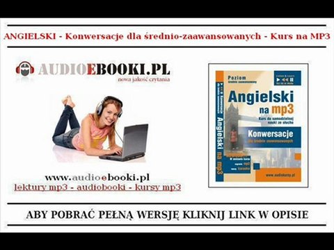ANGIELSKIE KONWERSACJE - Kurs dla Śr. Zaaw. - POBIERZ MP3