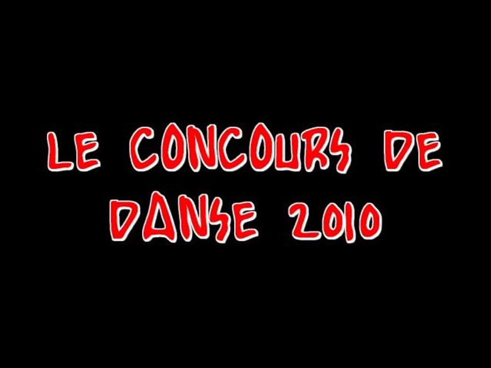 CONCOURS DE DANSE 2010 - Les 10 premières minutes...