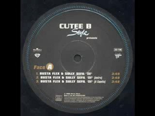 Busta flex and Sully Sefil - S & F ( Cutee B )