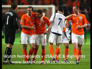 Netherlands v USA LIVE Football Game & Highlights 02/03/2010