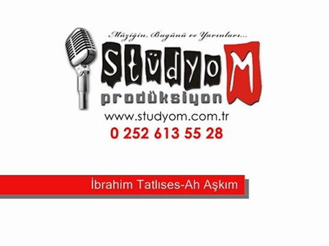 İbrahim Tatlıses-Ah Aşkım