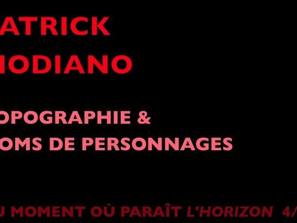 4/8 Patrick Modiano au moment où paraît L'Horizon –Mediapart
