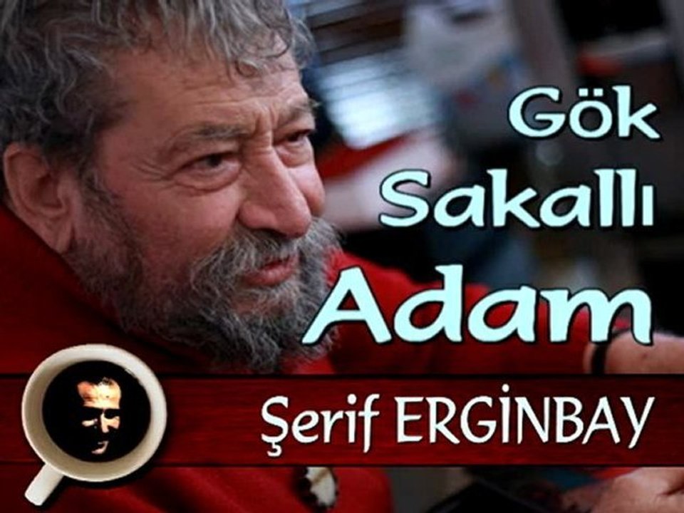 Fikret Otyam, Şerif Erginbay, Gök Sakallı Adam