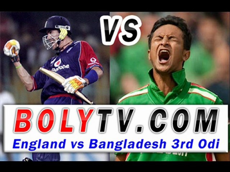 Watch England vs Bangladesh 3rd Odi