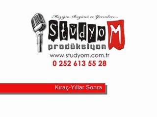 Kıraç-Yıllar Sonra