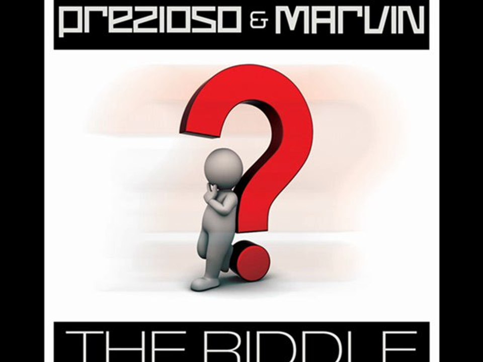 Prezioso & Marvin - The Riddle (Radio Edit)
