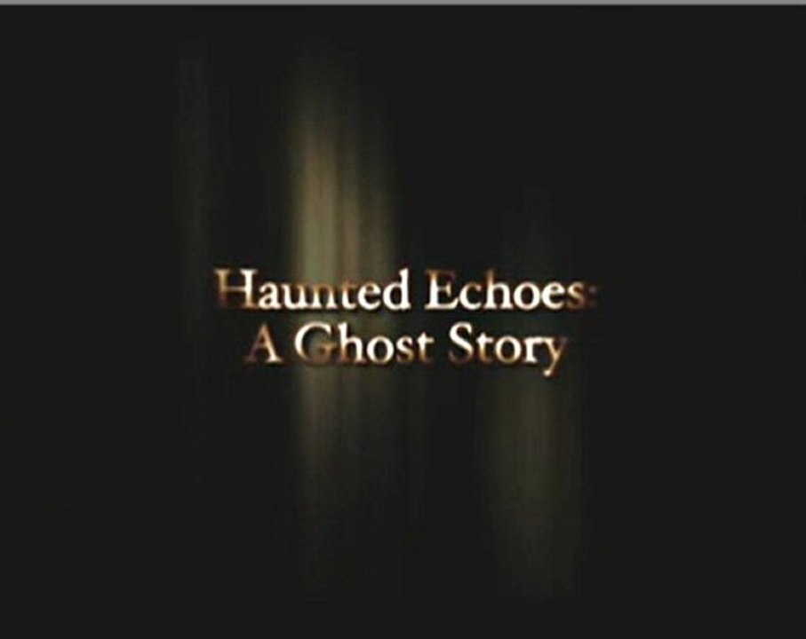 Haunted Echoes