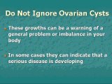 Removal of Ovarian Cysts--How You Can Avoid Surgery