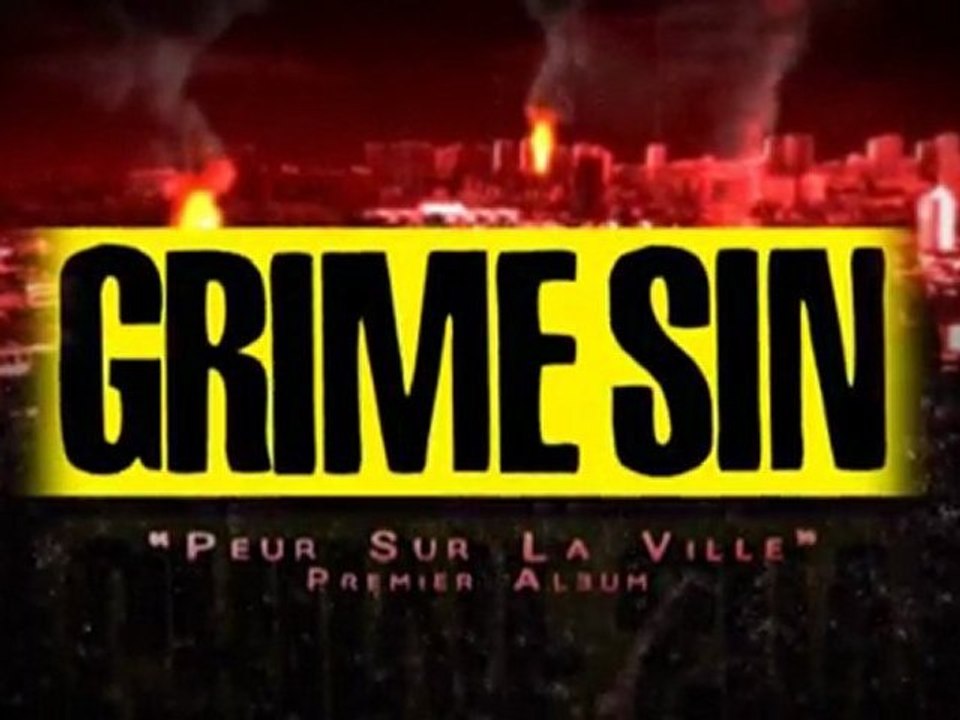 "Peur Sur La Ville"  - Grime Sin - nouvel album