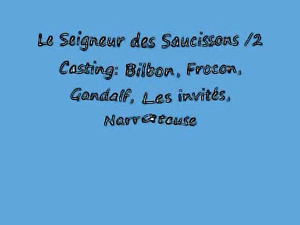 Le Seigneur des Saucissons 2: La teuf et le saucisson