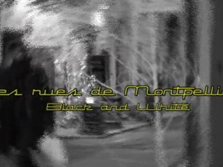 Les rues de Montpellier Black and White