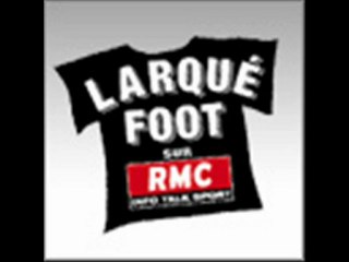 RMC Larqué Foot - La France ne sera jamais prete !