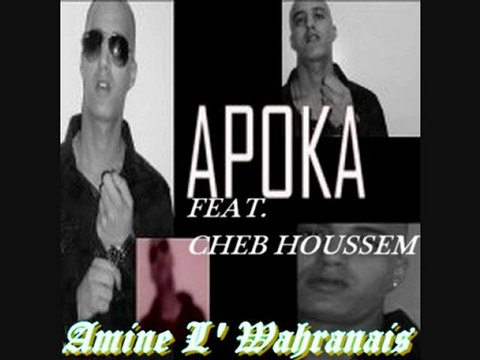 Apoka Feat Cheb Houssem - Wahda Kheir Menek (FORT BEZZEFFF)