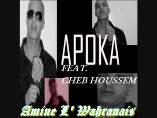 Apoka Feat Cheb Houssem - Wahda Kheir Menek (FORT BEZZEFFF)