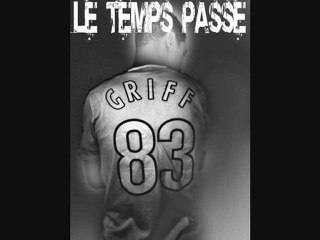 Griff le temps passe