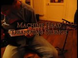 Machine Head - Deafening Silence  [ Guitar Cover ]