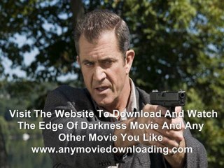 Edge Of Darkness Full Movie Download