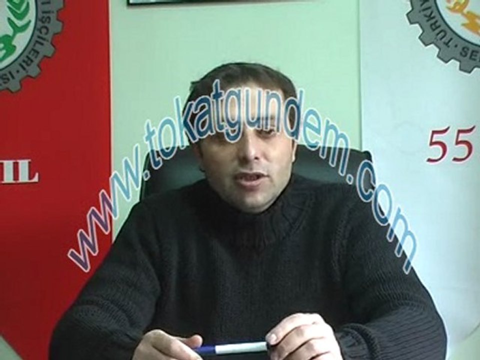 TEK GIDA İŞ SENDİKASI TOKAT ŞUBE BAŞKANI KARLIKAYA AÇIKLAMA