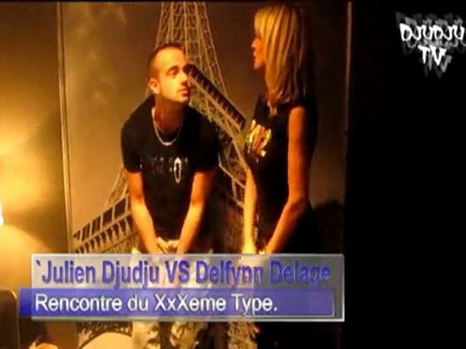 Julien Djudju VS Delfynn Delage