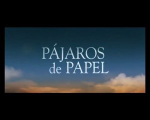Pájaros de Papel Spot1 [20seg] Español