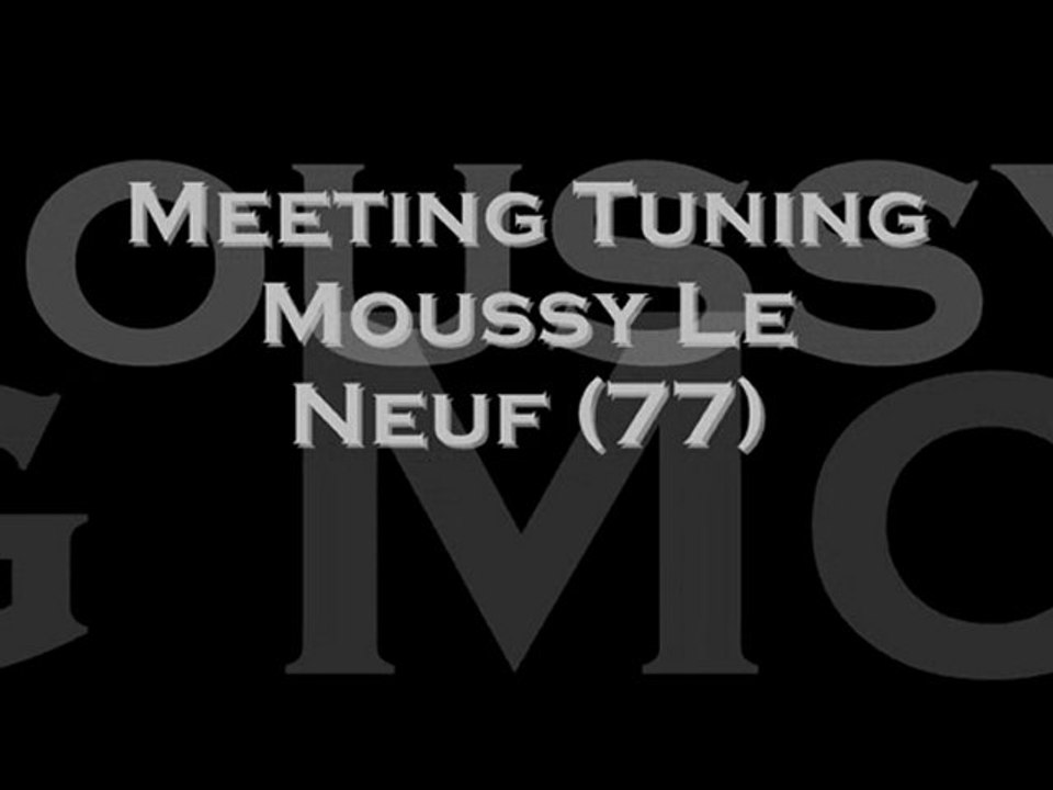 Meeting Moussy Le Neuf (77) - 07 Mars 2010 - Passion Tuning