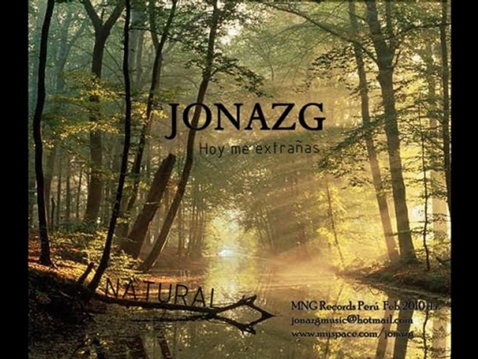 Hoy me extrañas - JONAZG - Natural