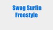 F.L.Y. (Fast Life Yungstaz) - Swag Surfin Freestyle