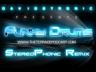 David Gtronic - Funky Drums (Stereophnic Remix)