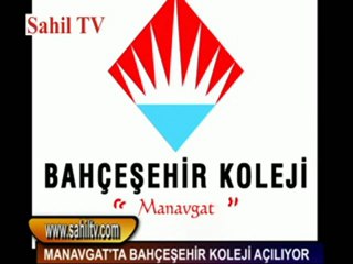 MANAVGAT'TA BAHÇEŞEHİR KOLEJİ AÇILIYOR