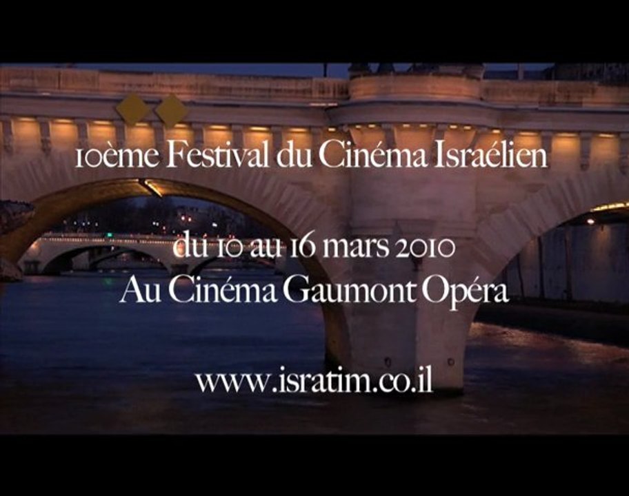 Bande Annonce du 10e Festival  du Cinéma Israélien de Paris